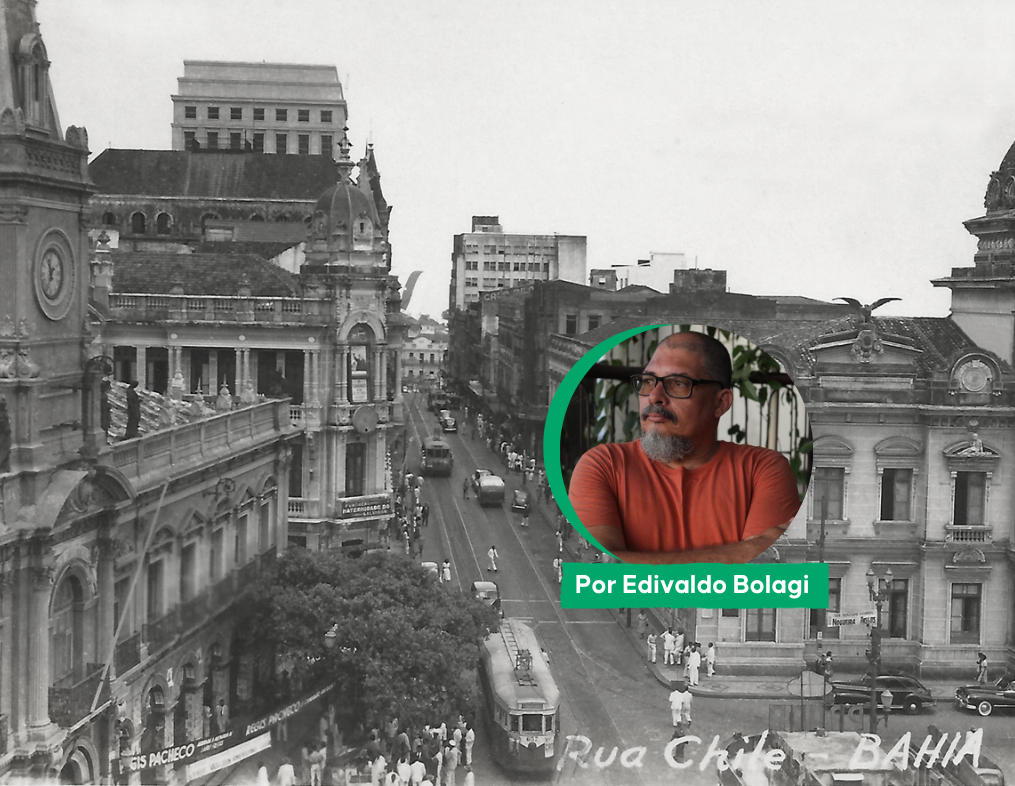 Rua Chile: memória, poder e presença negra no coração de Salvador